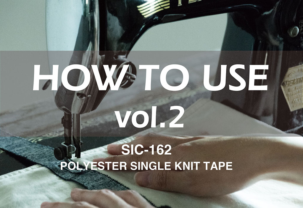 sic how to use vol.2 polyester-knit-tape